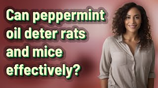 Can peppermint oil deter rats and mice effectively [upl. by Kaehpos]