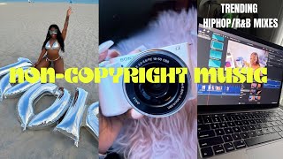 FREE HIPHOPRampB COPYRIGHT PLAYLIST FOR CREATORSVLOGGERS [upl. by Prentice]