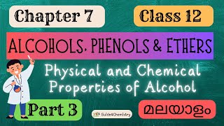 Alcohols Phenolsamp Ethers Chapter 7   Class 12  Part 3  Properties  Chemistry  Malayalam [upl. by Airakaz]