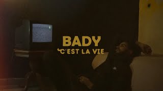 Bady  Cest La Vie [upl. by Pich]