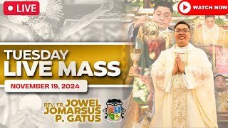 TUESDAY FILIPINO LIVE MASS TODAY ONLINE II NOVEMBER 19 2024 II FR JOWEL JOMARSUS GATUS [upl. by Quita]