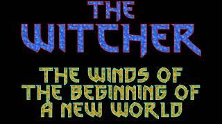 THE WITCHER  THE WINDS OF THE BEGINNING OF A NEW WORLD witcher [upl. by Azaleah]