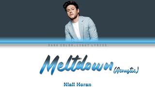 Niall Horan Meltdown Acoustic Lyrics Color Coded ENGESP [upl. by Breed304]