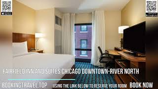 Fairfield Inn and Suites Chicago Downtown River North [upl. by Nilyad]