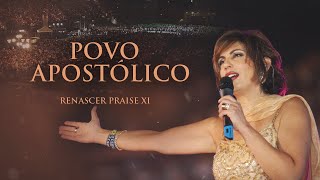 Renascer Praise 11  Povo Apostólico Ao Vivo [upl. by Lewls591]