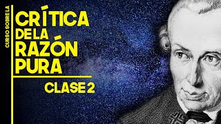 Clase 2  Curso de la CRÍTICA DE LA RAZÓN PURA de Immanuel Kant [upl. by Teressa]