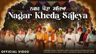 Nagar Kheda Sajeya  Deedar Kaur Yashika Sikka Ruhi Prabhjee Jaskirat  Latest Punjab Song 2024 [upl. by Hildegarde104]