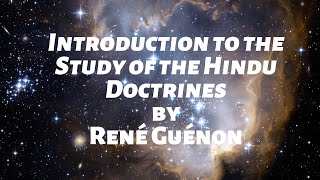 René Guénon Audiobook  Hindu Doctrines  Part 2 Chapter 1 quotMain Divisions of the Eastern Worldquot [upl. by Corsiglia]