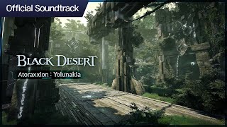 1 Hour  Black Desert OST  Atoraxxion  Yolunakia  PEARL ABYSS MUSIC [upl. by Stacey]