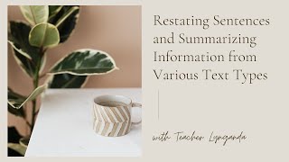 Restating Sentences and Summarizing Information from Various Text Types [upl. by Laven]