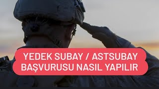 YEDEK SUBAY  ASTSUBAY BAŞVURUSU NASIL YAPILIR [upl. by Ijneb357]