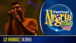 Dilsinho  12 Horas Ao Vivo Festival da Alegria 2018 [upl. by Saiasi]