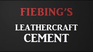 Fiebings Leathercraft Cement How To Product Tutorial for Leathercraft [upl. by Beaver]