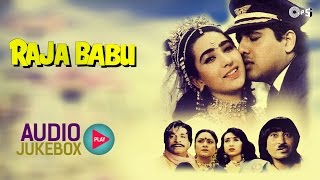 Raja Babu Audio Songs Jukebox  Govinda Karisma Kapoor Anand Milind [upl. by Ihp]