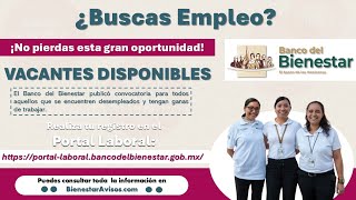 ¡Atención ¿Te encuentras desempleado y necesitas trabajar PORTAL LABORAL del Banco del Bienestar [upl. by Giule]