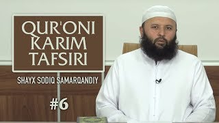 6  Kafirun surasi  Qurʼoni karim tafsiri  Shayx Sodiq Samarqandiy [upl. by Ettereve387]