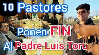 Padre Luis Toro💣 el día que HIZO TEMBLAR A 10 PASTORES JUNTO CON LAS OVEJAS 🐑 Y AQUI YO LO CONOCÍ [upl. by Delphinia]