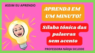 🌟SÍLABA TÔNICA DAS PALAVRAS SEM ACENTO shorts🌟 [upl. by Acilgna]