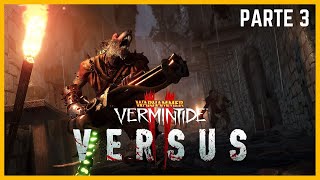 Vermintide 2 Versus  Héroes de Ubersreik VS Pactsworn  Parte 3 [upl. by Audrey465]