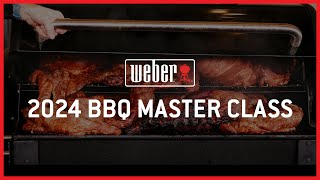 2024 Weber BBQ Master Class [upl. by Issak]