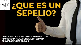 Que es un sepelio y tipos de sepelios [upl. by Center]