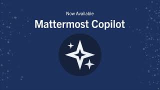 Introducing the Mattermost Copilot Plugin [upl. by Airotna]