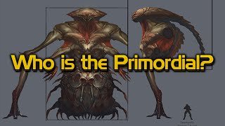 Who is the Primordial [upl. by Hungarian]