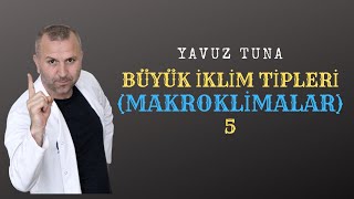 BÜYÜK İKLİM TİPLERİ 5  MAKROKLİMLAR  5  tytcoğrafya aytcoğrafya coğrafya iklim kpss [upl. by Dare]