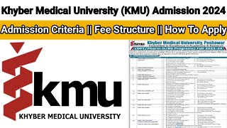 Khyber Medical University Peshawar Admission 202324  Kmu Admission  Constituents College Detail [upl. by Neram351]