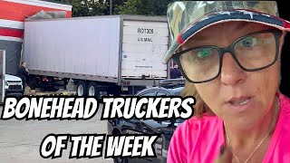 I Wonder When These Truck Drivers Will Learn  Bonehead Truckers of the Week [upl. by Goodwin]