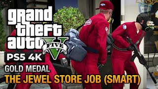 GTA 5 PS5  Mission 17  The Jewel Store Job Smart Approach Gold Medal Guide  4K 60fps [upl. by Asyram]