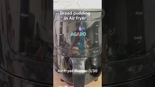 Air fryer recipe130 Bread pudding in air fryer [upl. by Margaux]