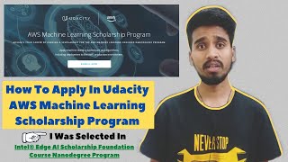 How To Get Udacity Scholarship  How To Apply In Udacity AWS Machine Learning Scholarship Program [upl. by Procora]