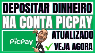 ✅COMO DEPOSITAR DINHEIRO NO PICPAY  COMO DEPOSITAR DINHEIRO NA CONTA PICPAY [upl. by Eckart]