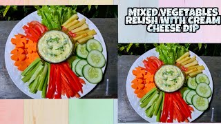 Mixed vegetables relish with cream cheese dip APPETIZER [upl. by Meggs811]