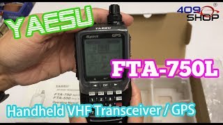 Yaesu FTA750L Handheld VHF Transceiver  GPS  UNBOXING [upl. by Walley476]