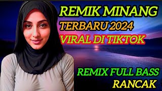 REMIX MINANG PALING VIRAL 2024 REMIX PALING ENAK DAN POPULER [upl. by Atiruam130]