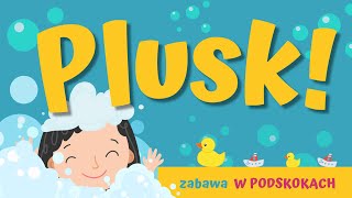 Plusk  zabawa W PODSKOKACH  CZĘŚCI CIAŁA  RYTMICZNORUCHOWA  ŻŁOBEK PRZEDSZKOLE [upl. by Ailee]