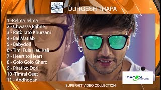 Durgesh Thapa Super hit video collection  Non Stop Durgesh Thapa [upl. by Ojybbob359]