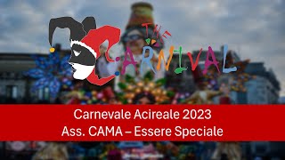 Carnevale Acireale 2023 Ass CAMA  Essere Speciale [upl. by Yesnnyl]