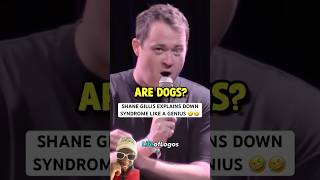 🚨🤣 SHANE GILLIS CRAZY EXPLANATION OF DOWN SYNDROME shanegillis joerogan comedy [upl. by Selie]