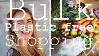 The Bulk Shopping Guide  Plastic Free and Zero Waste [upl. by Shanan]