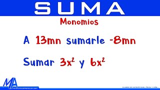 Suma de expresiones algebraicas  Ejemplo 1 Monomios [upl. by Ahseirej95]