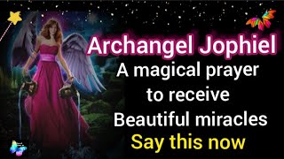 Archangel Jophiel 🦋magical Prayer to receive instant miracles [upl. by Muriel]