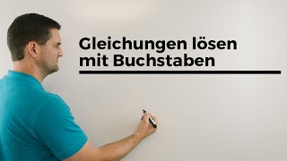 Gleichungen lösen mit Buchstaben  Mathe by Daniel Jung [upl. by Anhsirk]