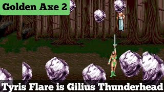 Tyris Flare is Gilius Thunderhead  Golden Axe 2 [upl. by Ninahs]