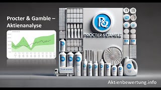 Procter and Gamble Aktie  Bewertung und Qualität Eine Fundamentalanalyse [upl. by Nollahp]