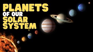 Planets of Our Solar System  Planets for Kids  Learn interesting facts about the planets [upl. by Catto]