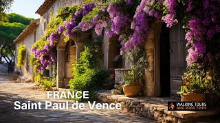 Discover Saint Paul de Vence 🇫🇷 French Riviera Village Tour 4k video [upl. by Mikkanen]