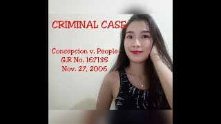 Criminal Case Conception v People GR No 167135 November 27 2006 [upl. by Groh]